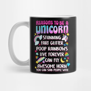 Reasons To Be A Unicorn Mug